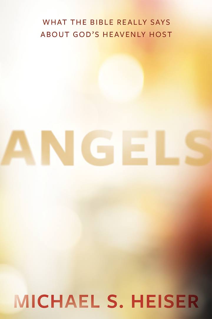 Angels: A Review of Heiser's Latest Book • Bible Study With Randy
